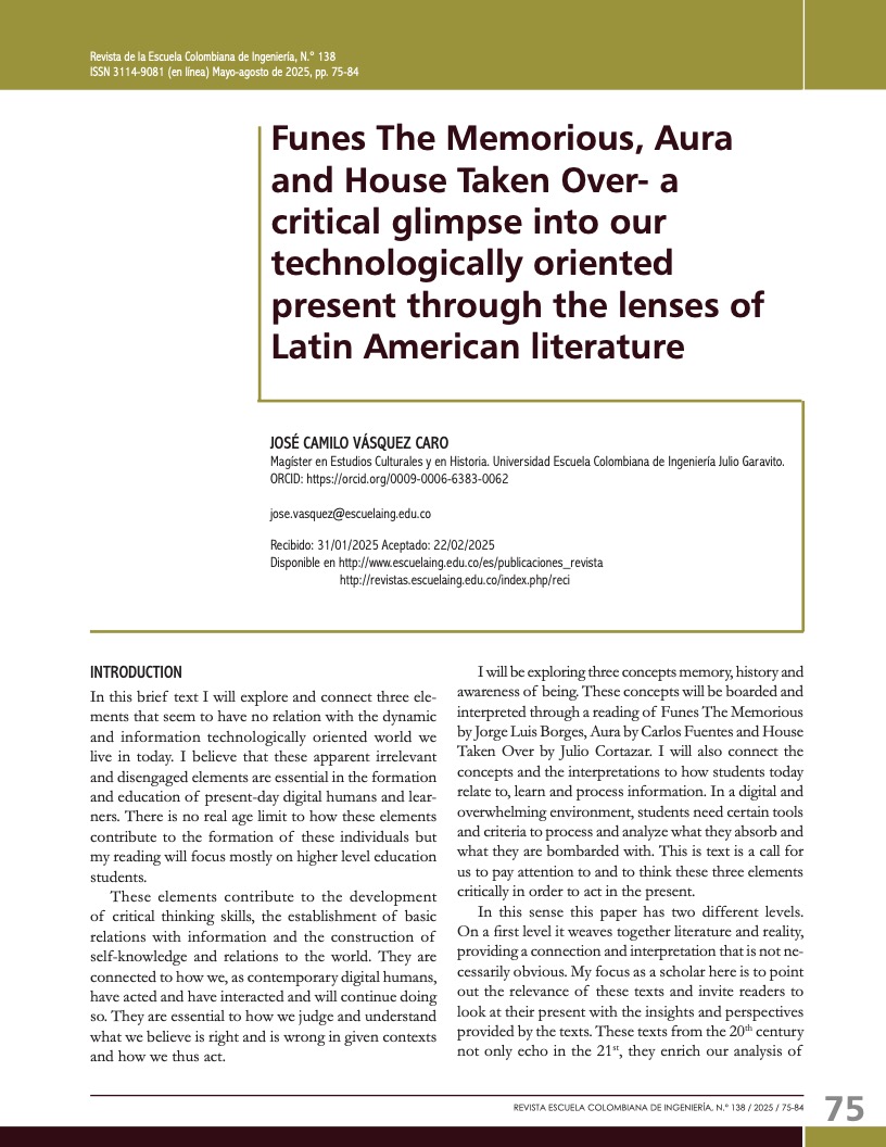 Funes The Memorious, Aura and House Taken Over: a critical glimpse into our technologically oriented present through the lenses of Latin American literature